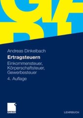 book Ertragsteuern: Einkommensteuer, Körperschaftsteuer, Gewerbesteuer 4. Auflage (Lehrbuch)