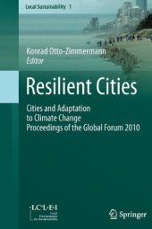 book Resilient Cities: Cities and Adaptation to Climate Change - Proceedings of the Global Forum 2010