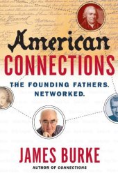 book American Connections: The Founding Fathers, Networked