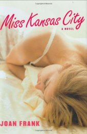 book Miss Kansas City (Michigan Literary Fiction Awards)