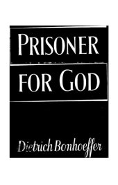 book Prisoner for God: letters and papers from prison