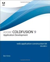 book Adobe ColdFusion 9 Web Application Construction Kit: Application Development, Volume 2