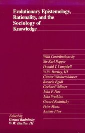 book Evolutionary Epistemology, Rationality, and the Sociology of Knowledge