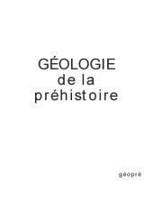 book Géologie de la préhistoire : méthodes, techniques, applications