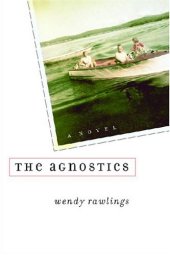 book The Agnostics (Michigan Literary Fiction Awards)