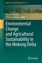 book Environmental Change and Agricultural Sustainability in the Mekong Delta