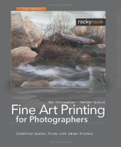 book Fine Art Printing for Photographers: Exhibition Quality Prints with Inkjet Printers, 2nd Edition