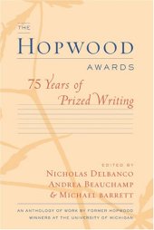 book The Hopwood Awards: 75 Years of Prized Writing