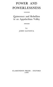 book Power and Powerlessness: Quiescence and Rebellion in an Appalachian Valley