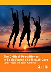 book The Critical Practitioner in Social Work and Health Care