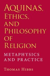 book Aquinas, Ethics, and Philosophy of Religion: Metaphysics and Practice (Indiana Series in the Philosophy of Religion)