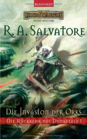 book Die Rückkehr des Dunkelelf 1: Die Invasion der Orks: BD 1