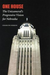 book One house: the unicameral's progressive vision for Nebraska