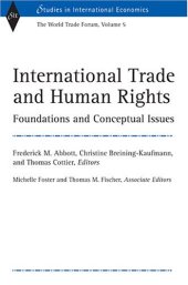 book International Trade and Human Rights: Foundations and Conceptual Issues (World Trade Forum, Volume 5) (Studies in International Economics)