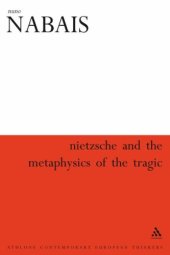 book Nietzsche and the Metaphysics of the Tragic