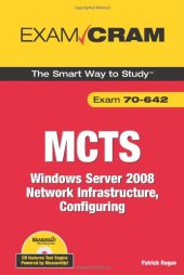 book MCTS 70-642 Exam Cram: WIndows Server 2008 Network Infrastructure, Configuring