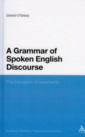 book Grammar of Spoken English Discourse: The Intonation of Increments