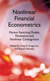 book Nonlinear Financial Econometrics: Markov Switching Models, Persistence and Nonlinear Cointegration