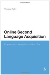 book Online Second Language Acquisition: Conversation Analysis of Online Chat