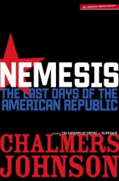 book Nemesis: The Last Days of the American Republic (American Empire Project)