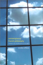 book Contemporary French philosophy: modernity and the persistence of the subject