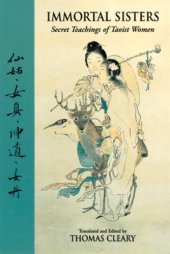 book Immortal Sisters: Secret Teachings of Taoist Women Second Edition