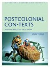 book Postcolonial Con-Texts: Writing Back to the Canon (Literature Culture And Identity)