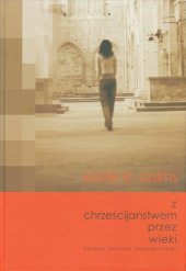 book Z chrześcijaństwem przez wieki: historia Kościoła Powszechnego