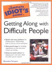 book The Complete Idiot's Guide to Getting Along with Difficult People