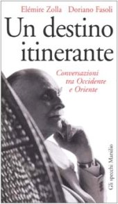 book Un destino itinerante: conversazioni tra Occidente e Oriente