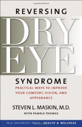 book Reversing Dry Eye Syndrome: Practical Ways to Improve Your Comfort, Vision, and Appearance