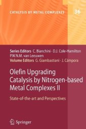 book Olefin Upgrading Catalysis by Nitrogen-based Metal Complexes II: State of the art and Perspectives