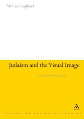 book Judaism and the Visual Image: A Jewish Theology of Art