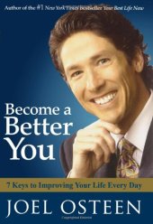 book Become a Better You: 7 Keys to Improving Your Life Every Day