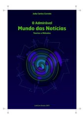 book O admirável Mundo das Notícias: Teorias e Métodos