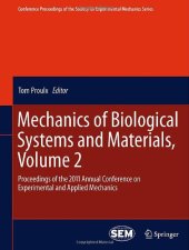 book Mechanics of Biological Systems and Materials, Volume 2: Proceedings of the 2011 Annual Conference on Experimental and Applied Mechanics