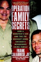 book Operation Family Secrets: How a Mobster's Son and the FBI Brought Down Chicago's Murderous Crime Family