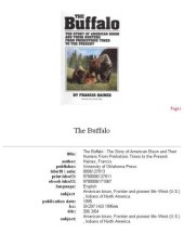 book The Buffalo: The Story of American Bison and Their Hunters from Prehistoric Times to the Present