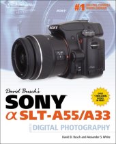 book David Busch's Sony Alpha SLT-A55 A33 Guide to Digital Photography