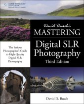 book David Busch's Mastering Digital SLR Photography, Third Edition