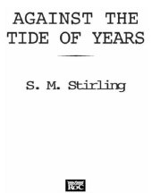 book Against the Tide of Years (Island in the Sea of Time, Book 2)