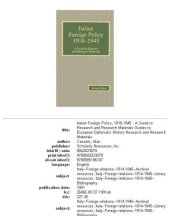 book Italian Foreign Policy, 1918-1945: A Guide to Research and Research Materials (Guides to European Diplomatic History Research and Research)