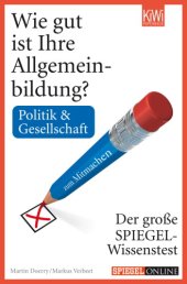 book Wie gut ist Ihre Allgemeinbildung? Politik & Gesellschaft: Der große Spiegel-Wissenstest