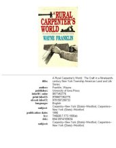 book A Rural Carpenter's World: The Craft in a Nineteenth-Century New York Township (American Land and Life Series)