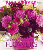 book Decorating with Flowers: Classic and Contemporary Arrangements