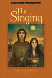 book The Singing: The Fourth Book of Pellinor