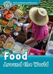 book Oxford Read and Discover: Level 6: 1,050-Word Vocabulary Food Around the World