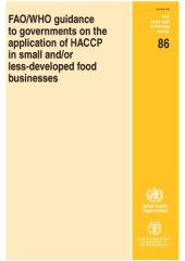 book FAO WHO Guidance to Governments on the Application of HACCP in Small And Or Less-Developed Food Businesses (Fao Food and Nutrition Paper)