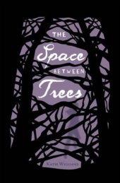 book The Space Between Trees