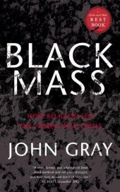 book Black Mass: How Religion Led The World Into Crisis